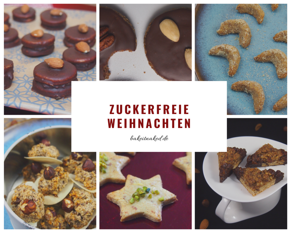 Zuckerfreie Weihnachten Backen Ohne Zucker Bake It Naked